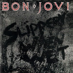 Bon Jovi - Slippery When Wet