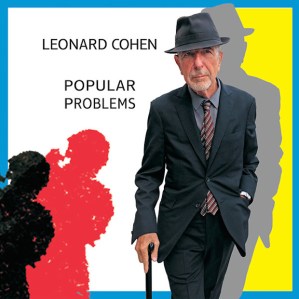 Leonard Cohen-Popular problems