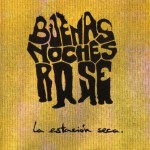 buenas-noches-rose-la-estacion-seca