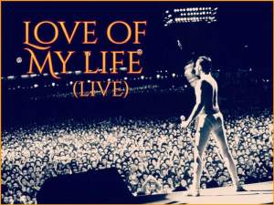 Love Of My Life (Live)