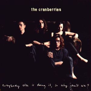 the-cranberries-everybody-else-is-doing-it-so-why-cant-we-front