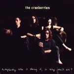 the-cranberries-everybody-else-is-doing-it-so-why-cant-we-front
