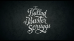 La balada de Buster Scruggs&nbsp;cartel
