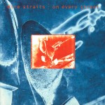DIRE STRAITS – On Every&nbsp;Street