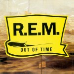 R.E.M. – Out of&nbsp;Time