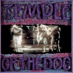TEMPLE OF THE DOG – Temple of the&nbsp;Dog