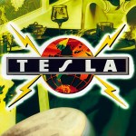 TESLA – Psychotic&nbsp;Supper